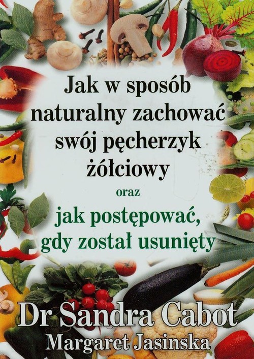 Image of Jak w sposób naturalny zachować swój pęcherzyk żółciowy oraz jak postępować gdy został usunięty