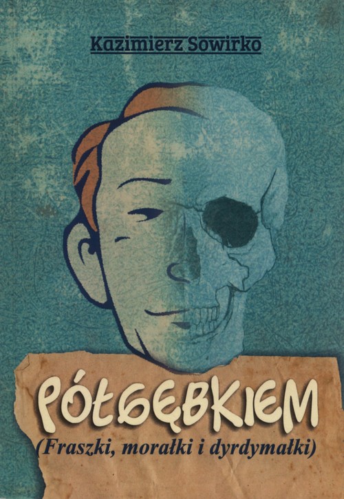 Image of Półgębkiem Fraszki, morałki i dyrdymałki