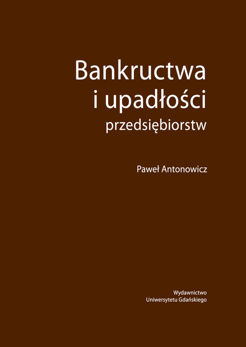Image of Bankructwa i upadłości przedsiębiorstw
