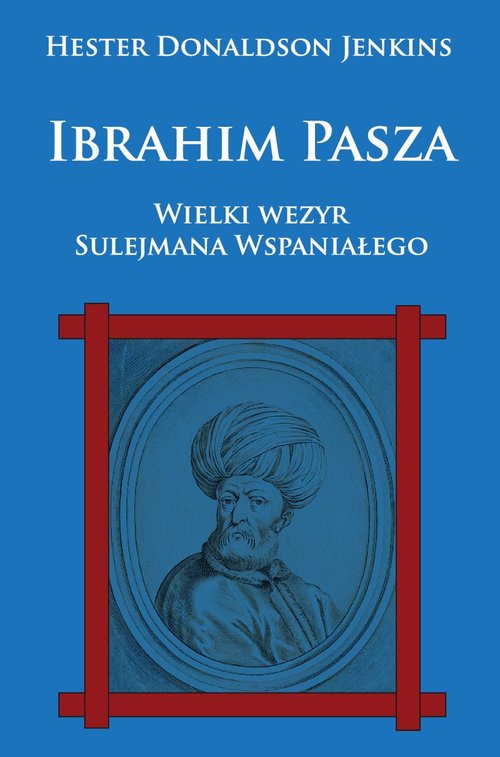 Image of Ibrahim Pasza Wielki wezyr Sulejmana Wspaniałego