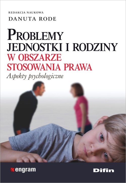 Image of Problemy jednostki i rodziny w obszarze stosowania prawa Aspekty psychologiczne