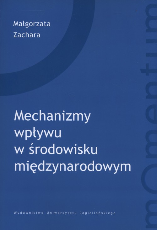 Image of Mechanizmy wpływu w środowisku międzynarodowym