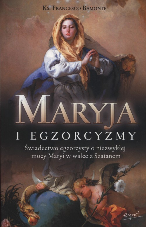 Image of Maryja i egzorcyzmy Świadectwo egzorcysty o niezwykłej mocy Maryi w walce z Szatanem