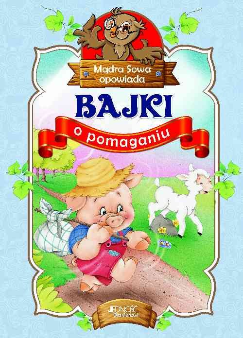 Image of Bajki o pomaganiu Mądra Sowa opowiada