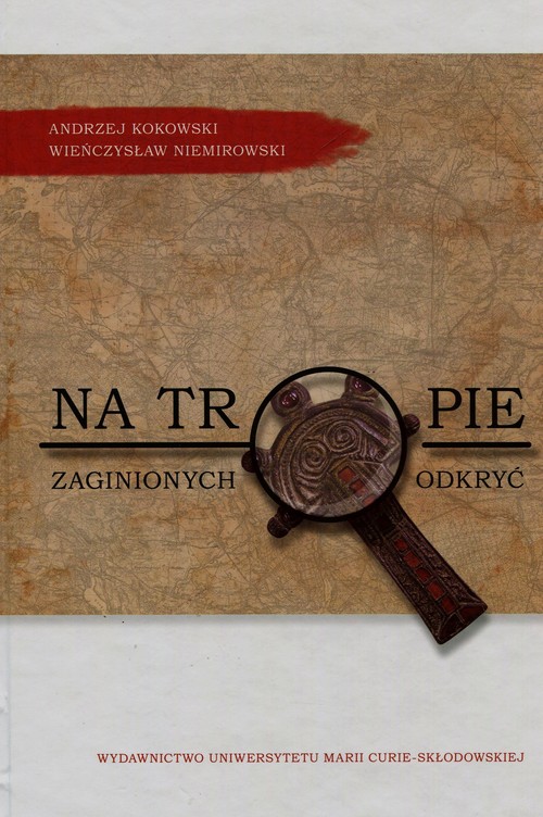 Image of Na tropie zaginionych odkryć