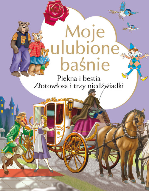 Image of Moje ulubione baśnie Złotowłosa i trzy niedźwiadki, Piękna i Bestia