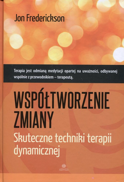 Image of Współtworzenie zmiany Skuteczne techniki terapii dynamicznej