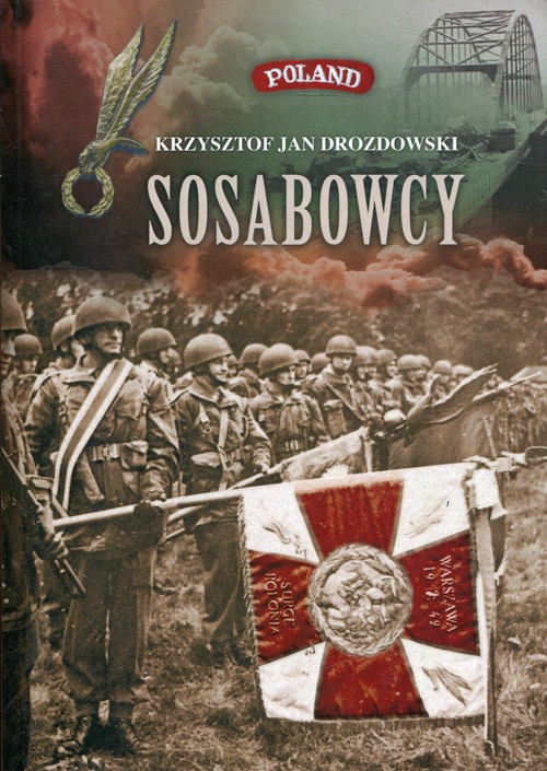 Image of Sosabowcy Z dziejów 1 Samodzielnej Brygady Spadochronowej