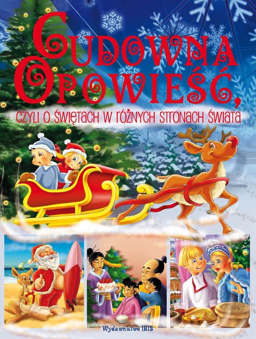 Image of Cudowna opowieść czyli o świętach w różnych stronach świata