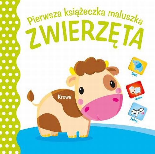 Image of Pierwsza książeczka maluszka Zwierzeta