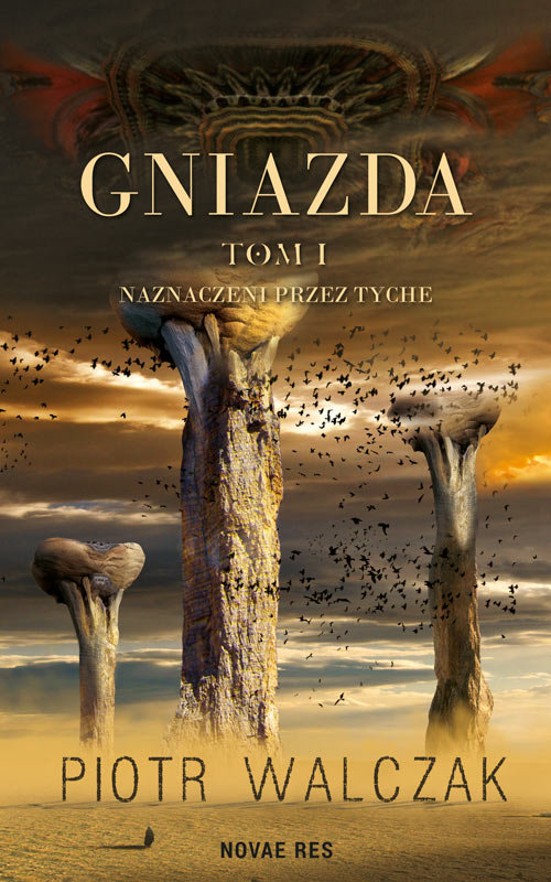 Image of Gniazda Tom 1 Naznaczeni przez Tyche