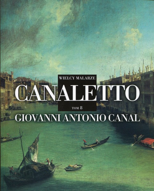 Image of Wielcy Malarze Tom 8 Canaletto