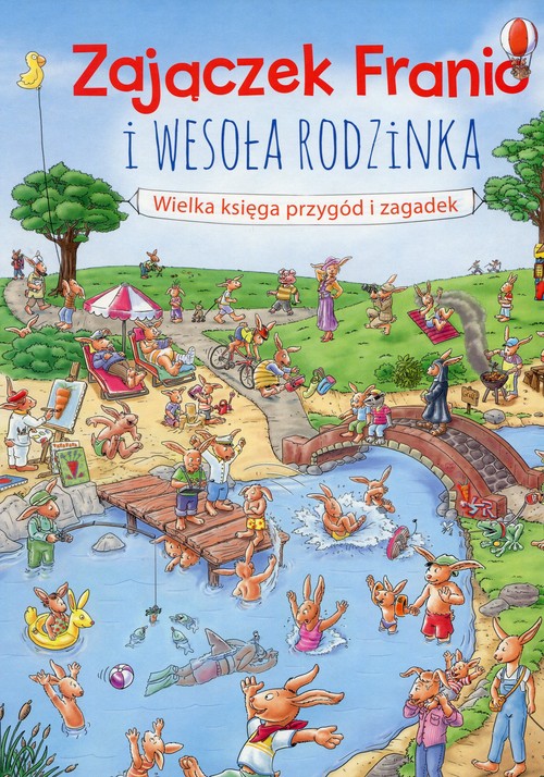 Image of Zajączek Franio i wesoła rodzinka Wielka księga przygód i zagadek