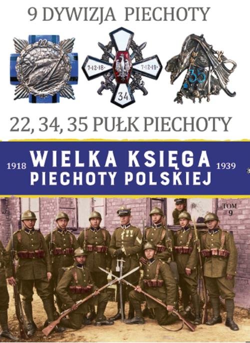 Image of Wielka Księga Piechoty Polskiej Tom 9 9 Dywizja Piechoty