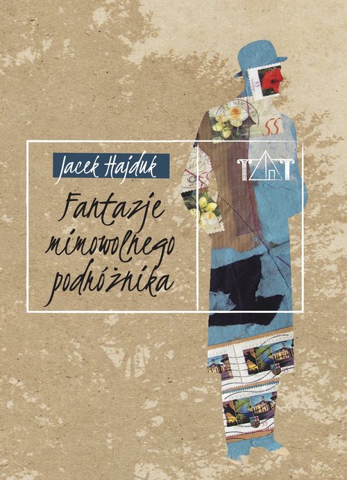 Image of Fantazje mimowolnego podróżnika