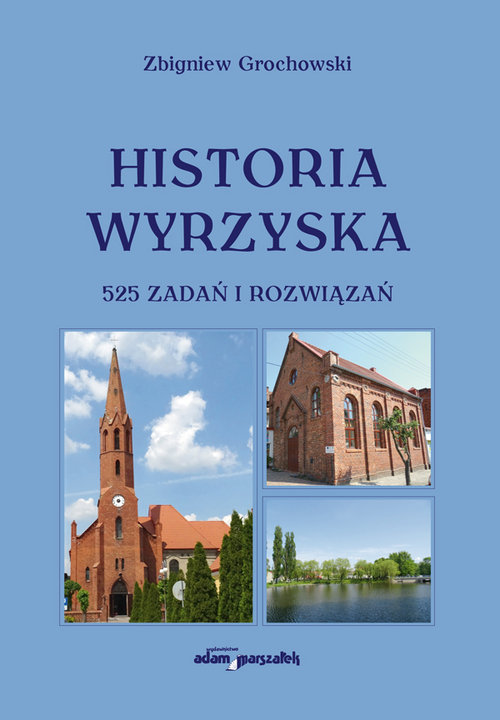 Image of Historia Wyrzyska 525 zadań i rozwiązań