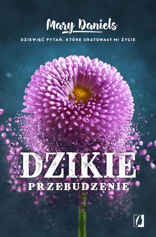 Image of Dzikie przebudzenie Dziewięć pytań, które uratowały mi życie