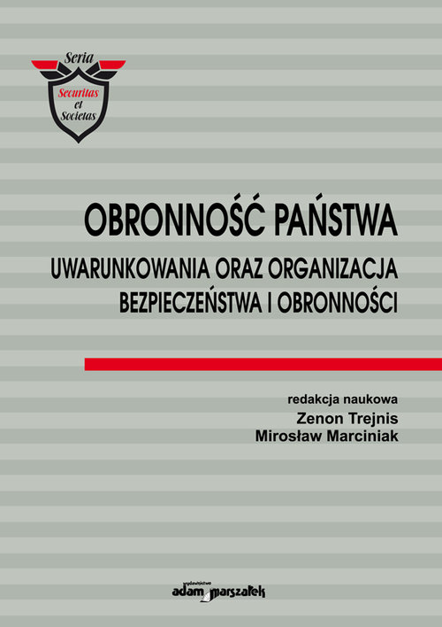 Image of Obronność państwa Uwarunkowania oraz organizacja bezpieczeństwa i obronności