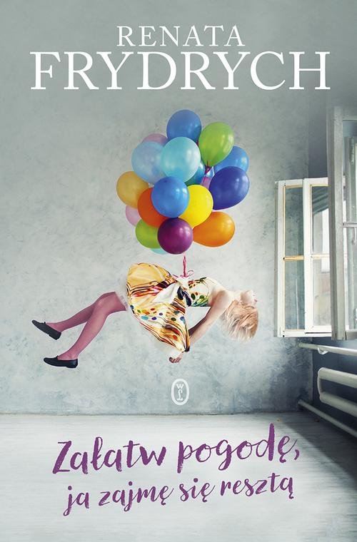 Image of Załatw pogodę, ja zajmę sie resztą