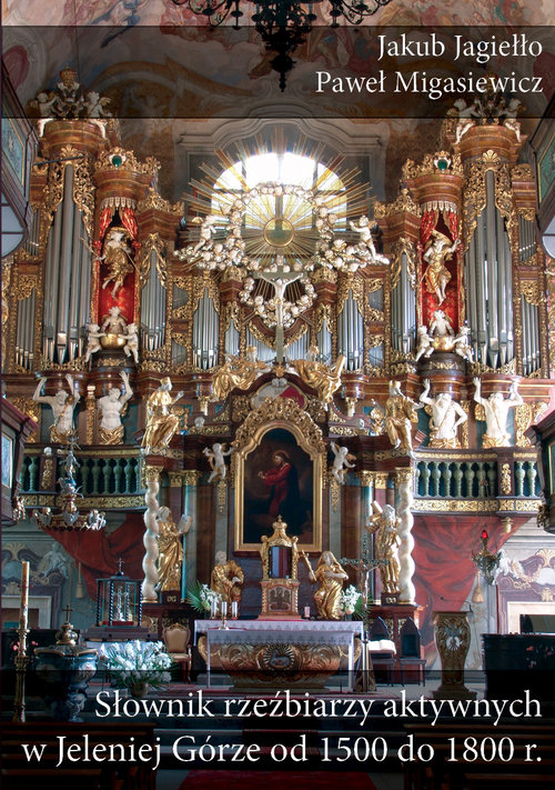 Image of Słownik rzeźbiarzy aktywnych w Jeleniej Górze od 1500 do 1800 r