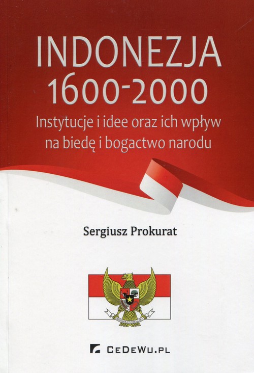 Image of Indonezja 1600-2000 Instytucje i idee oraz ich wpływ na biedę i bogactwo narodu