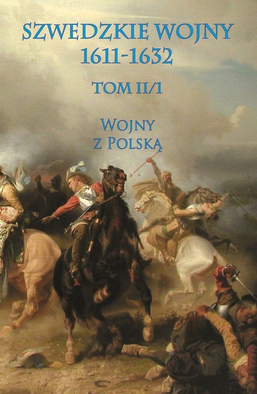 Image of Szwedzkie wojny 1611-1632 Wojny z Polską