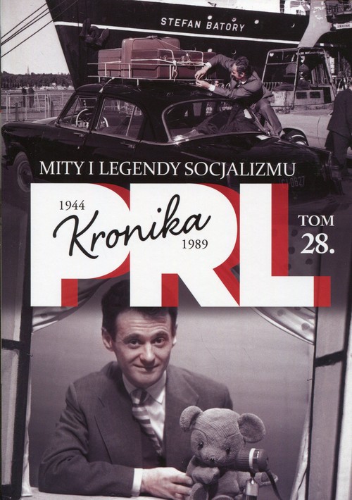 Image of Kronika PRL 1944-1989 Tom 28 Mity i legendy socjalizmu