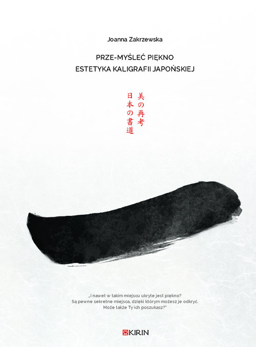 Image of Prze-myśleć piękno Estetyka kaligrafii japońskiej