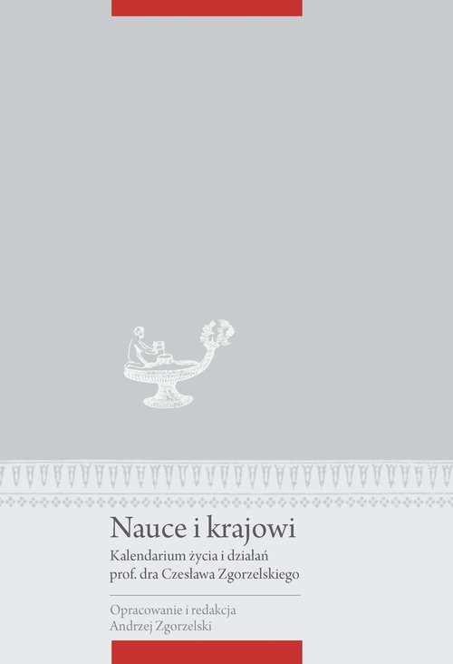 Image of Nauce i krajowi Kalendarium życia i działań prof. Czesława Zgorzelskiego