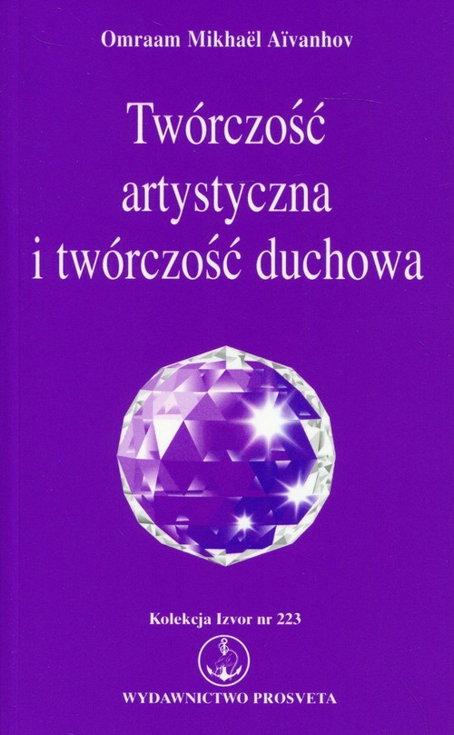 Image of Twórczość artystyczna i twórczość duchowa Kolekcja Izvor nr 223