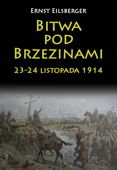 Image of Bitwa pod Brzezinami 23-24 listopada 1914