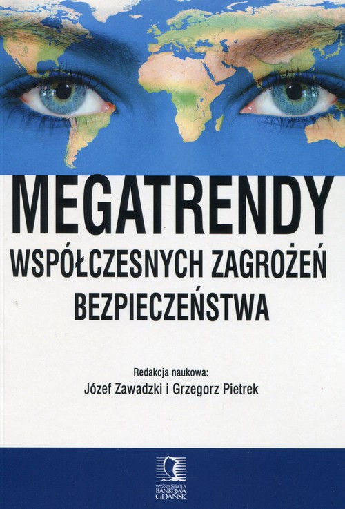 Image of Megatrendy współczesnych zagrożeń bezpieczeństwa