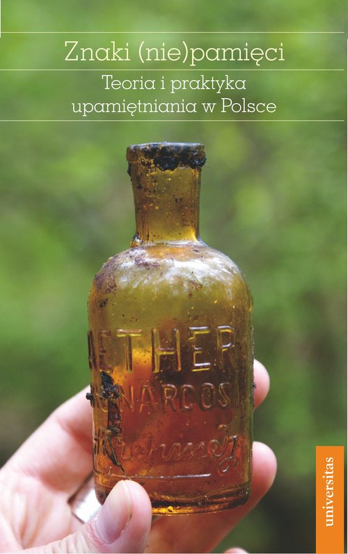 Image of Znaki (nie)pamięci Teoria i praktyka upamiętniania w Polsce