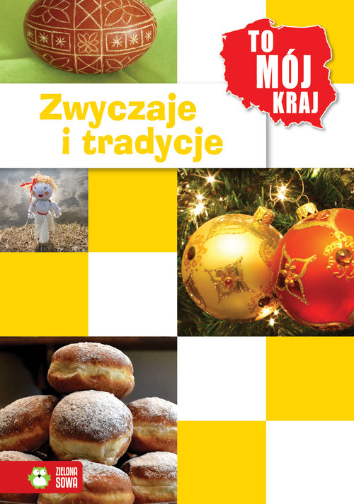 Image of To mój kraj Zwyczaje i tradycje