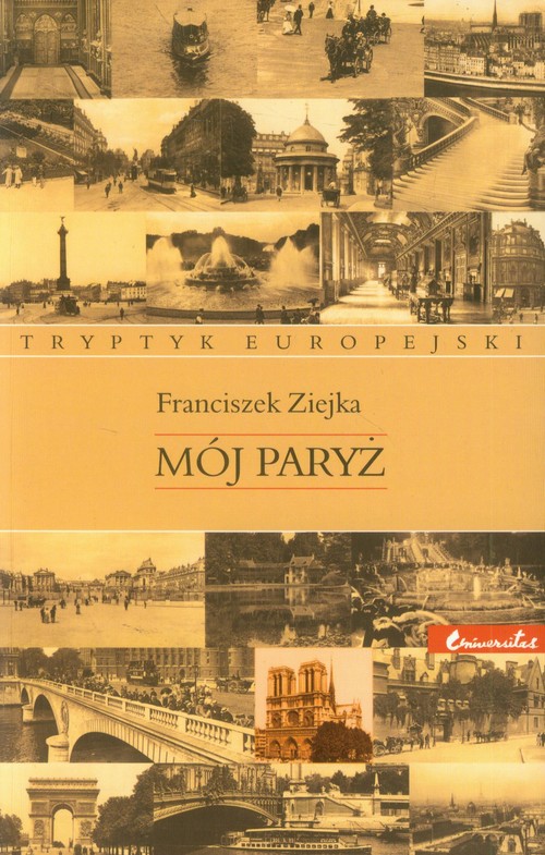 Image of Mój Paryż Tryptyk europejski