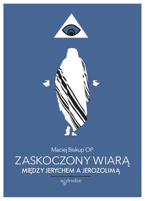 Image of Zaskoczony wiarą Między Jerychem a Jerozolimą
