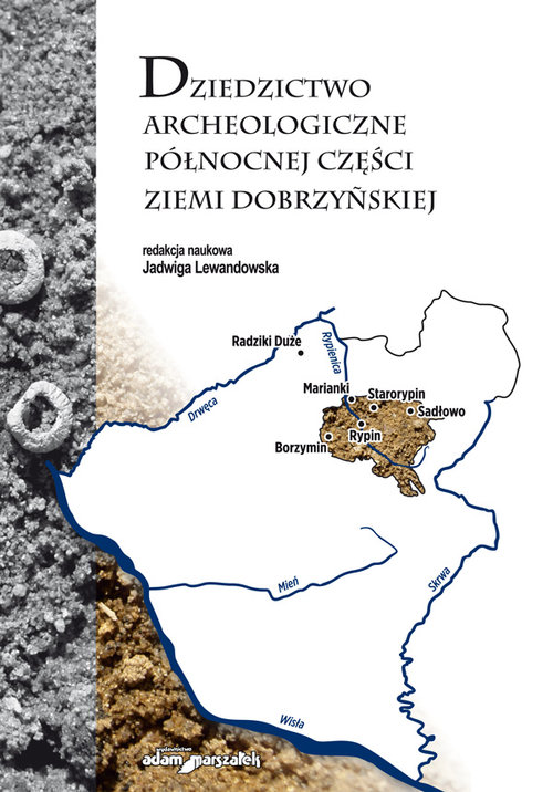 Image of Dziedzictwo archeologiczne północnej części ziemi dobrzyńskiej