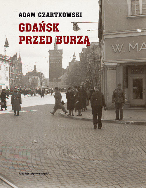 Image of Gdańsk przed burzą Tom 1: Korespondencja 1931-1934
