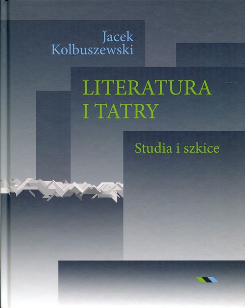 Image of Literatura i Tatry Studia i szkice