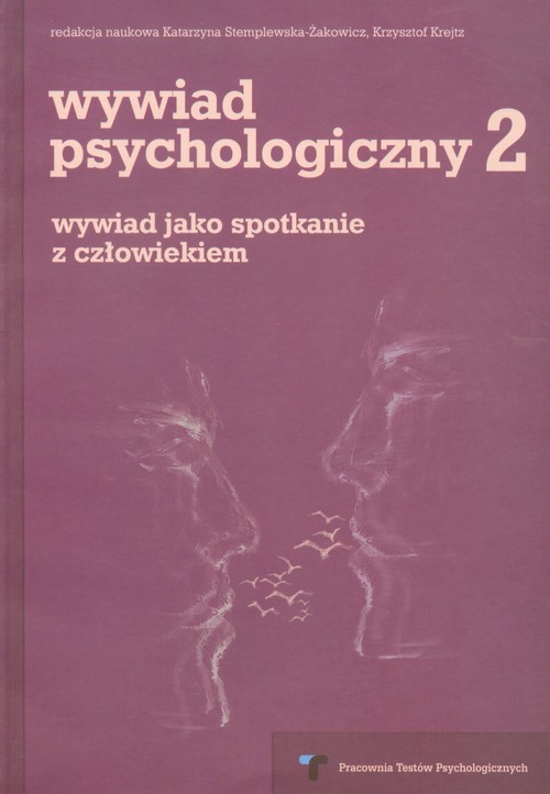 Image of Wywiad psychologiczny 2 wywiad jako spotkanie z człowiekiem