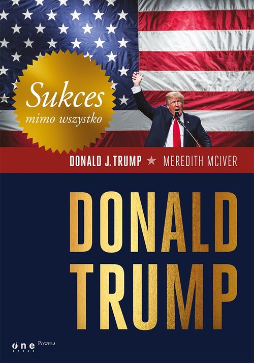 Image of Sukces mimo wszystko Donald Trump