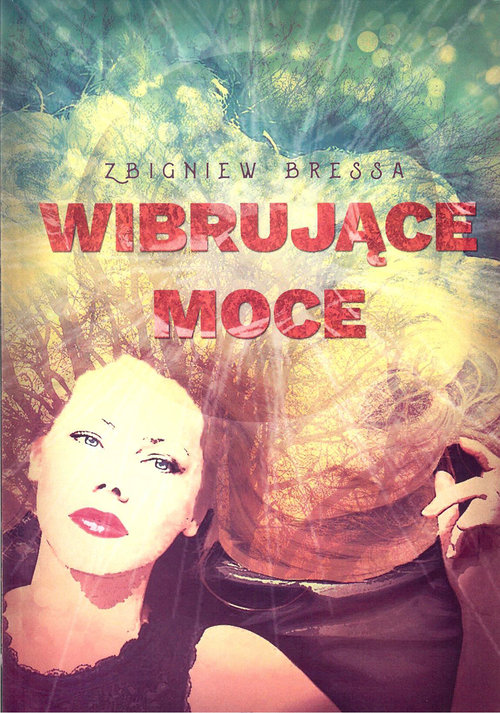 Image of Wibrujące moce