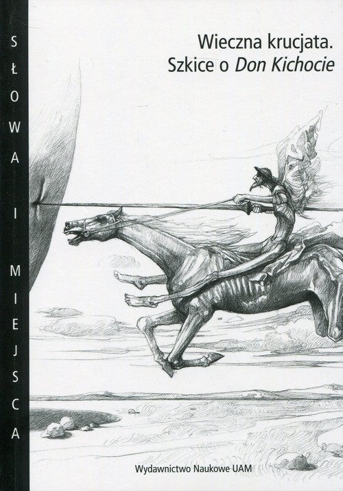 Image of Wieczna krucjata Szkice o Don Kichocie