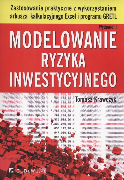 Image of Modelowanie ryzyka inwestycyjnego zastosowania praktyczne z wykorzystaniem arkusza kalkulacyjnego Excel i programu GRETL