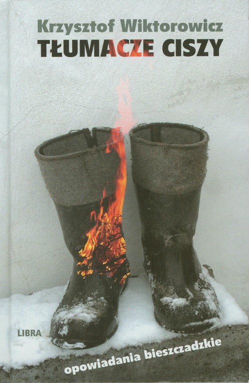 Image of Tłumacze ciszy opowiadania bieszczadzkie