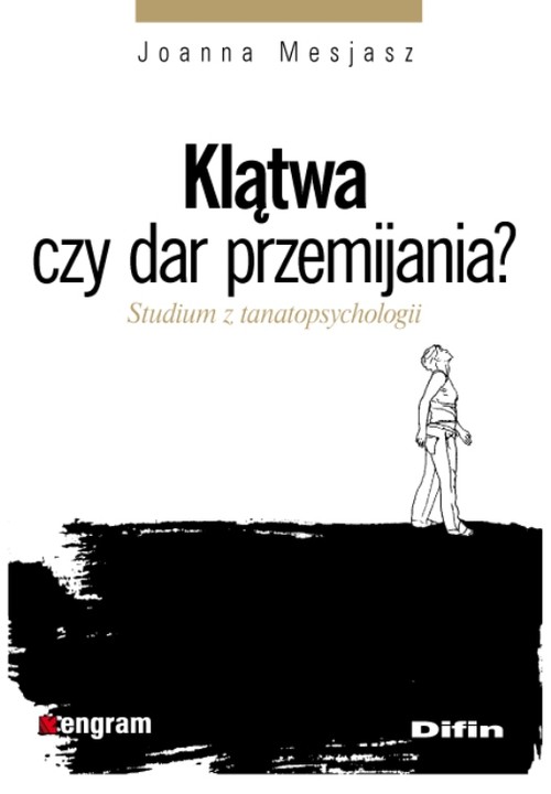 Image of Klątwa czy dar przemijania Studium z tanatopsychologii