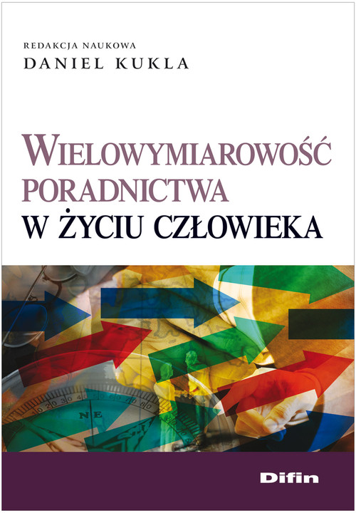Image of Wielowymiarowość poradnictwa w życiu człowieka
