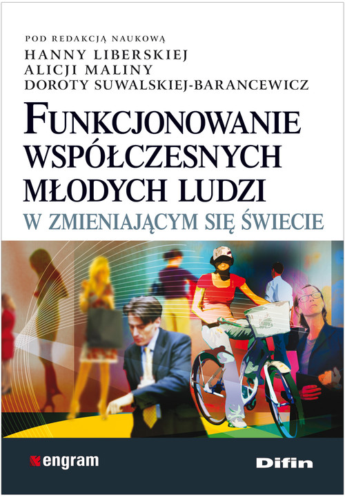 Image of Funkcjonowanie współczesnych młodych ludzi w zmieniającym się świecie