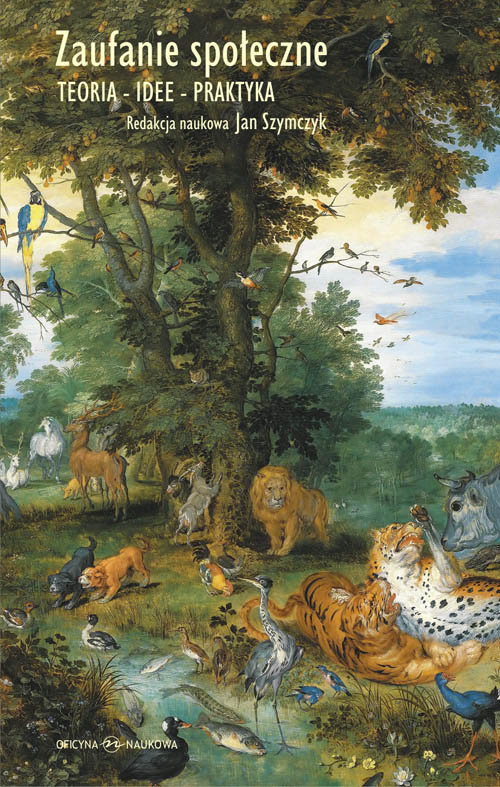 Image of Zaufanie społeczne Teoria - idee - praktyka
