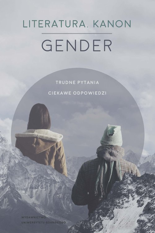 Image of Literatura Kanon Gender Trudne pytania. Ciekawe odpowiedzi